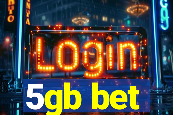 5gb bet